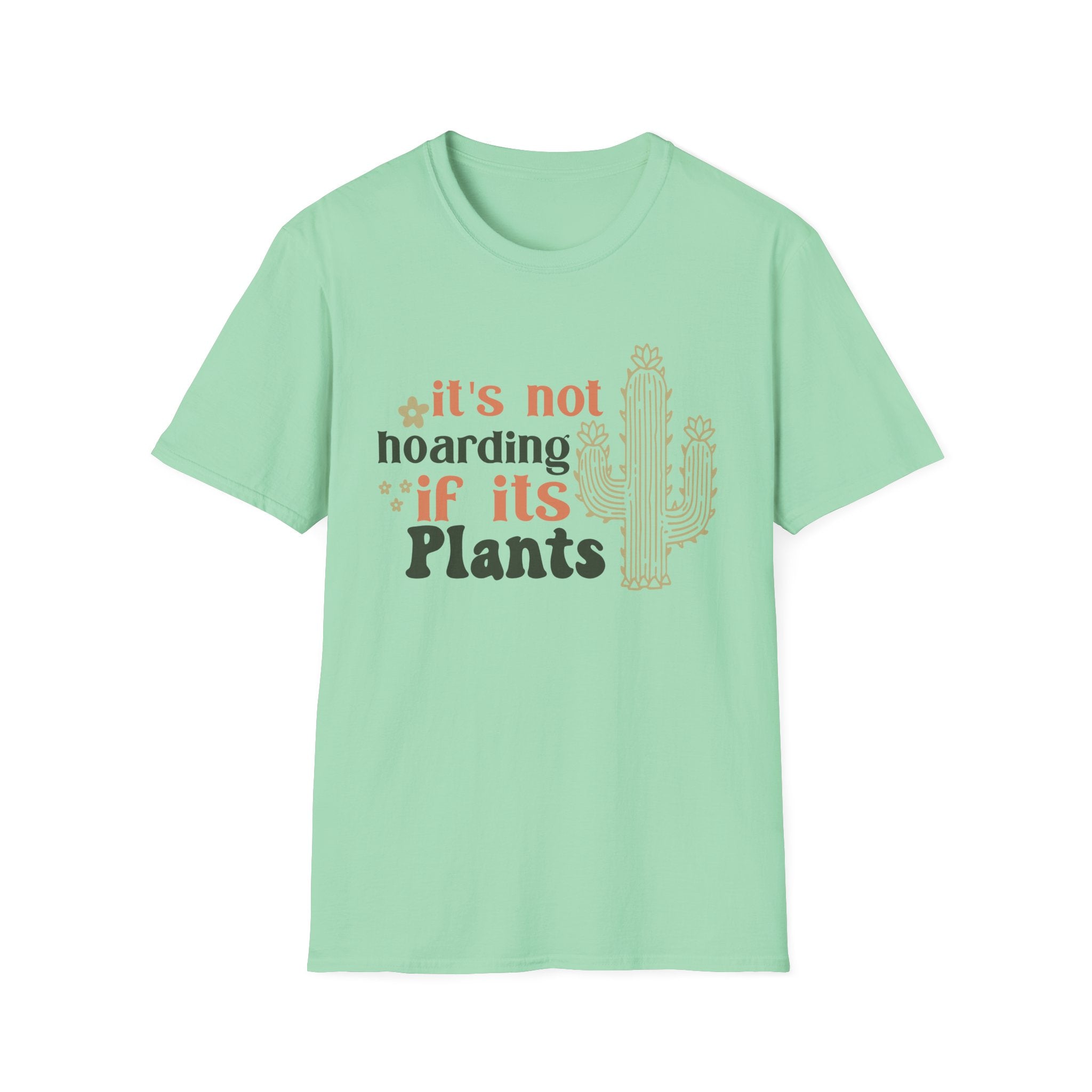 It's not hoarding if it's Plants T-Shirt | Cactus Plant Lover Tee