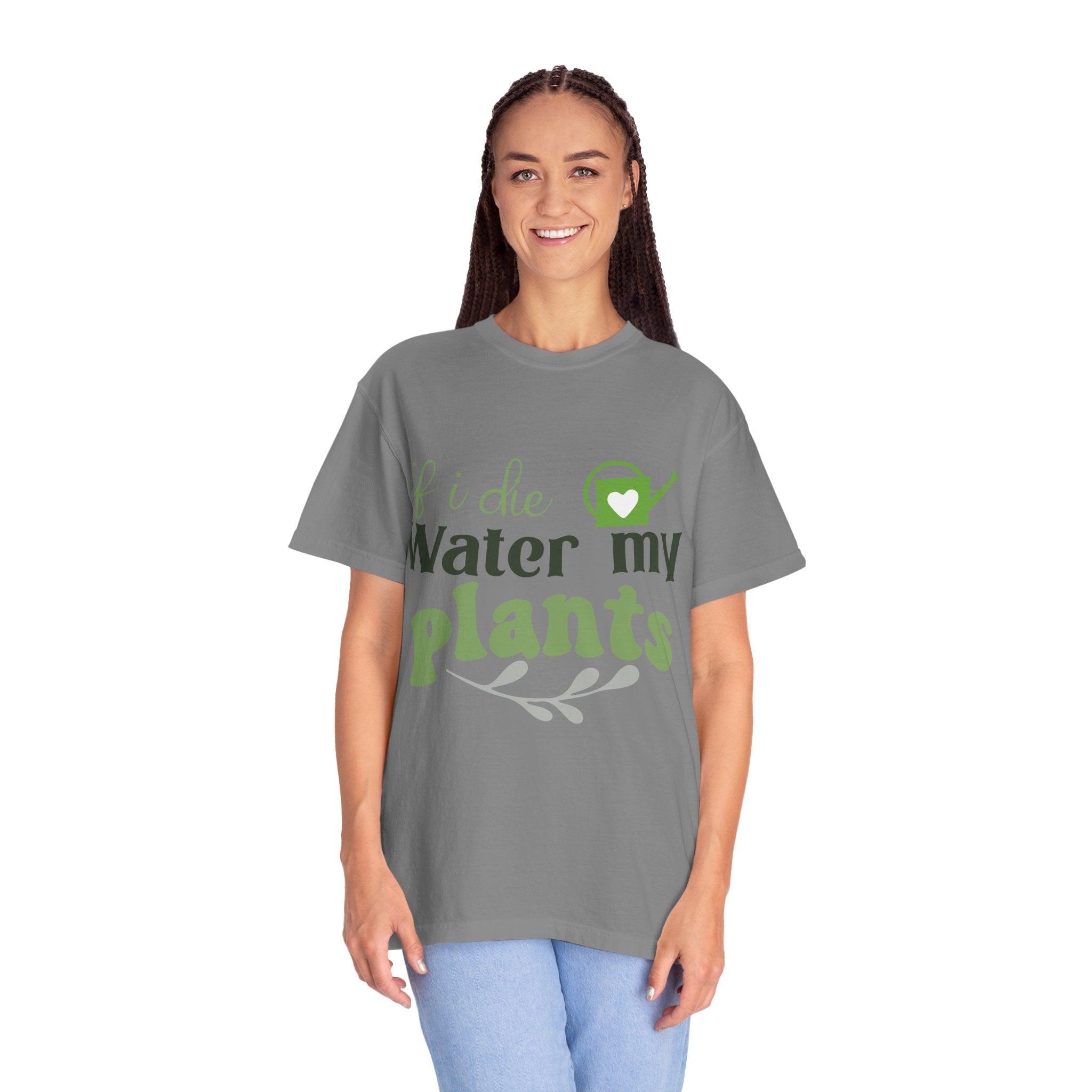 If I Die Water My Plants T-shirt | Plant Lover Tee