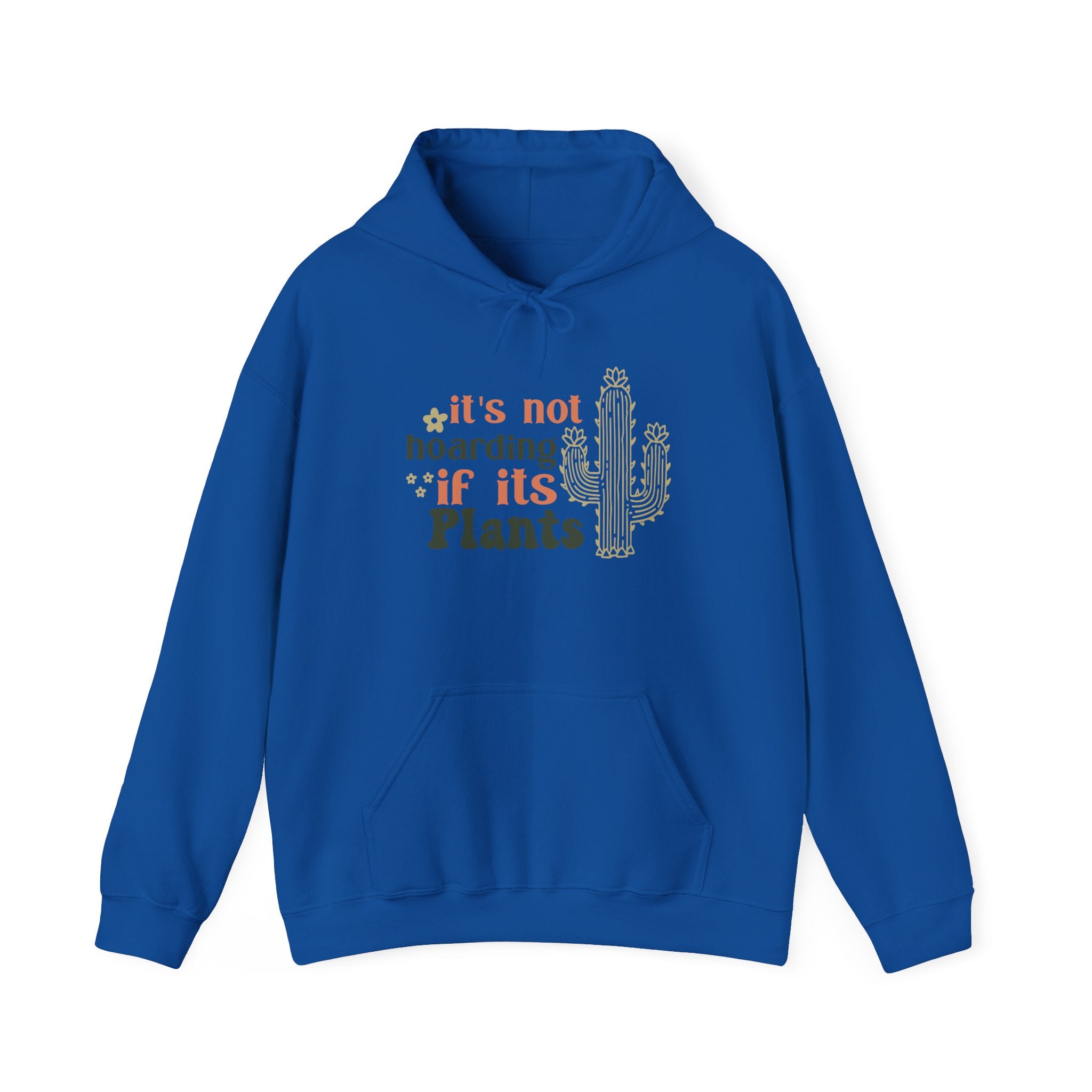 It's Not Hoarding If It's Plants Hoodie | Cactus Plant Lover Sweatshirt