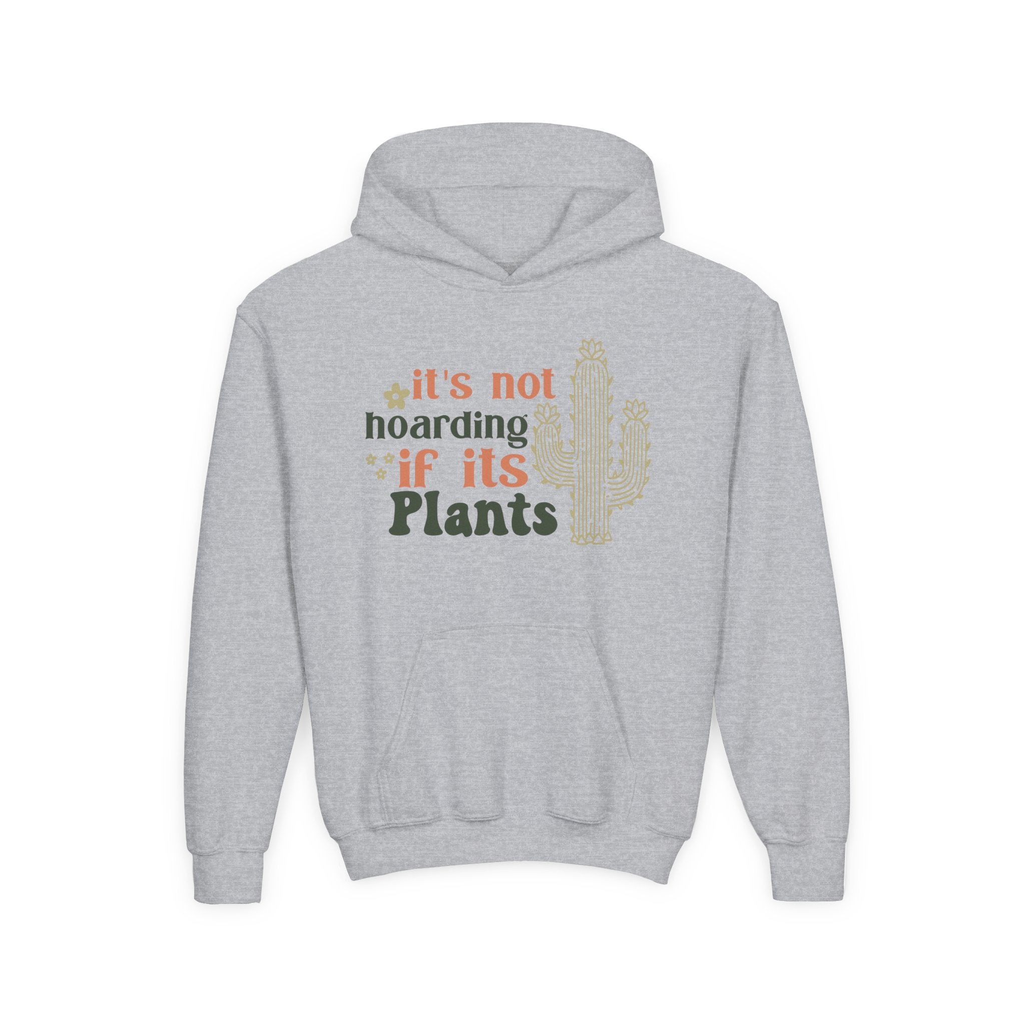 It's not hoarding if it's Plants Hoodie | Cactus Plant Lover Sweatshirt