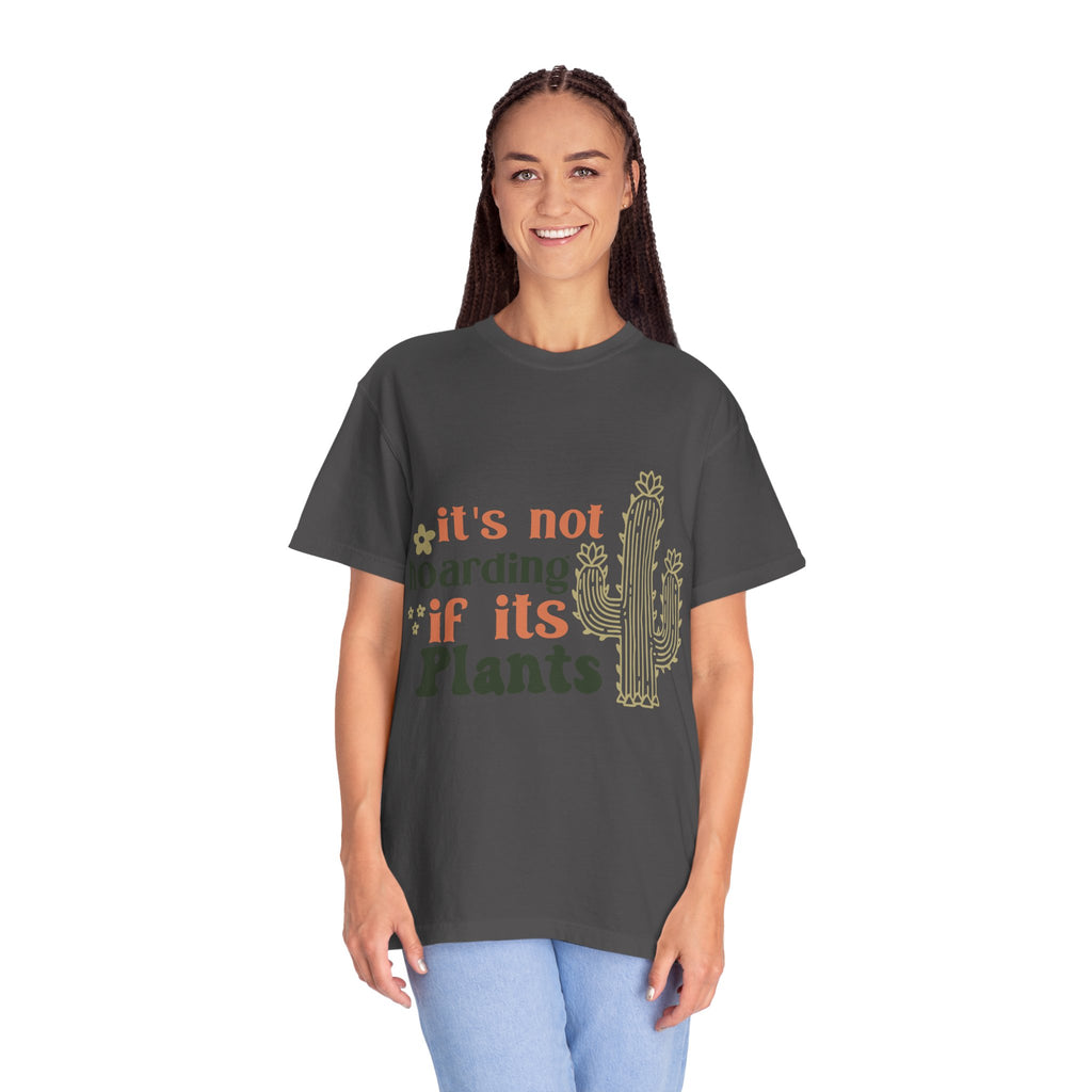 It's not hoarding if its Plants T-shirt | Cactus Plant Lover Graphic Tee