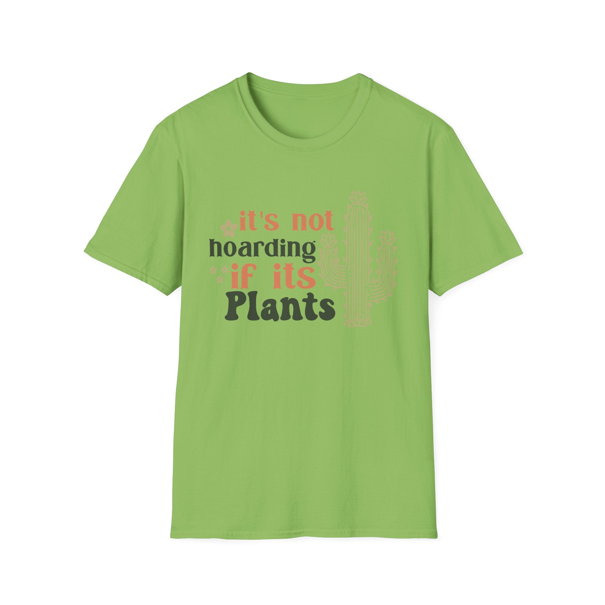 It's not hoarding if it's Plants T-Shirt | Cactus Plant Lover Tee