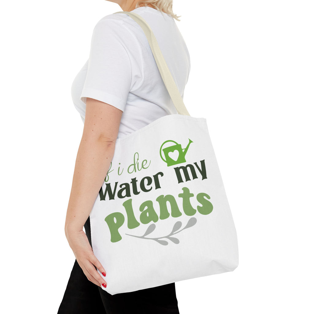 If I Die Water My Plants tote bag | Plant Lover Gardening Tote
