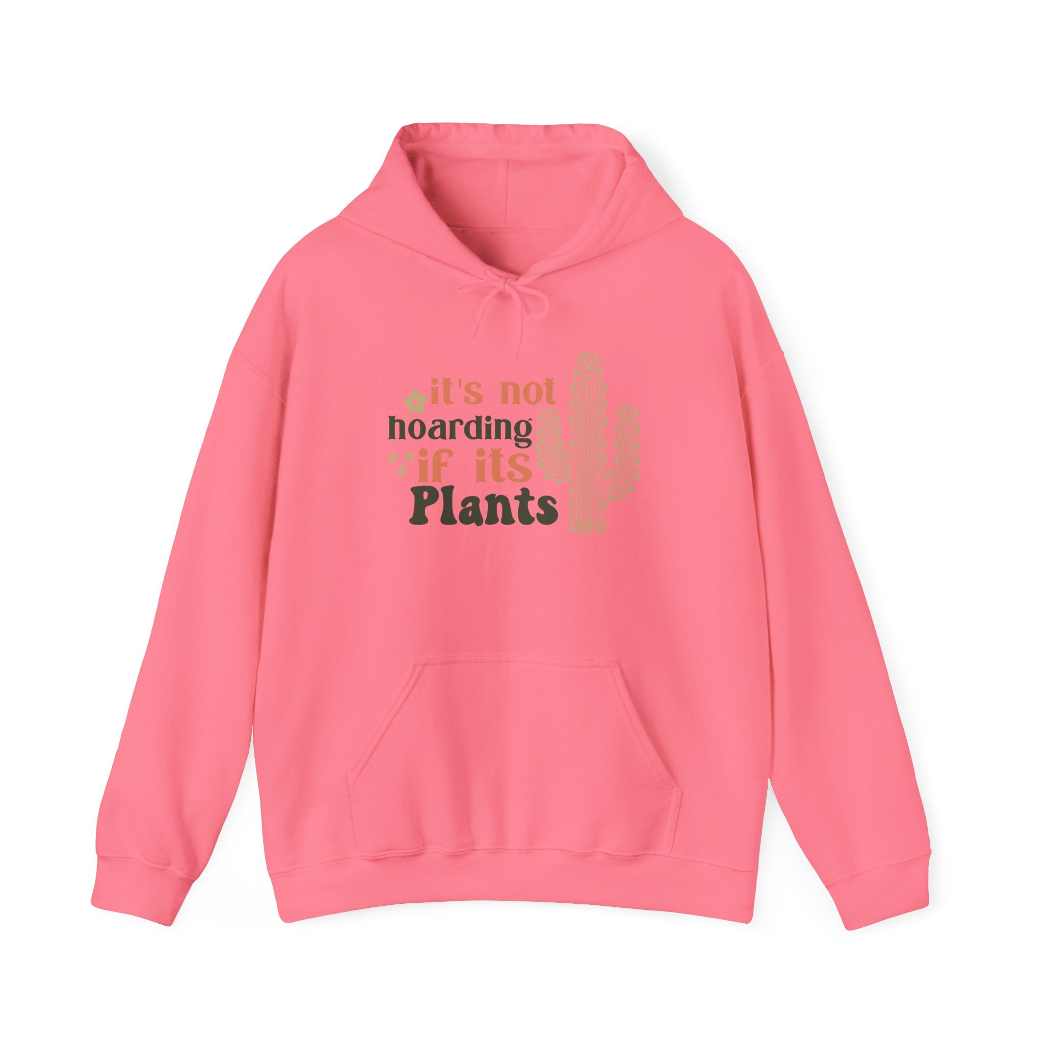 It's Not Hoarding If It's Plants Hoodie | Cactus Plant Lover Sweatshirt