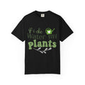 If I Die Water My Plants T-shirt | Plant Lover Tee