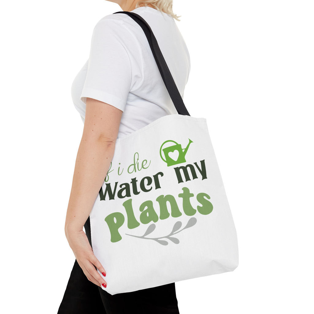If I Die Water My Plants tote bag | Plant Lover Gardening Tote