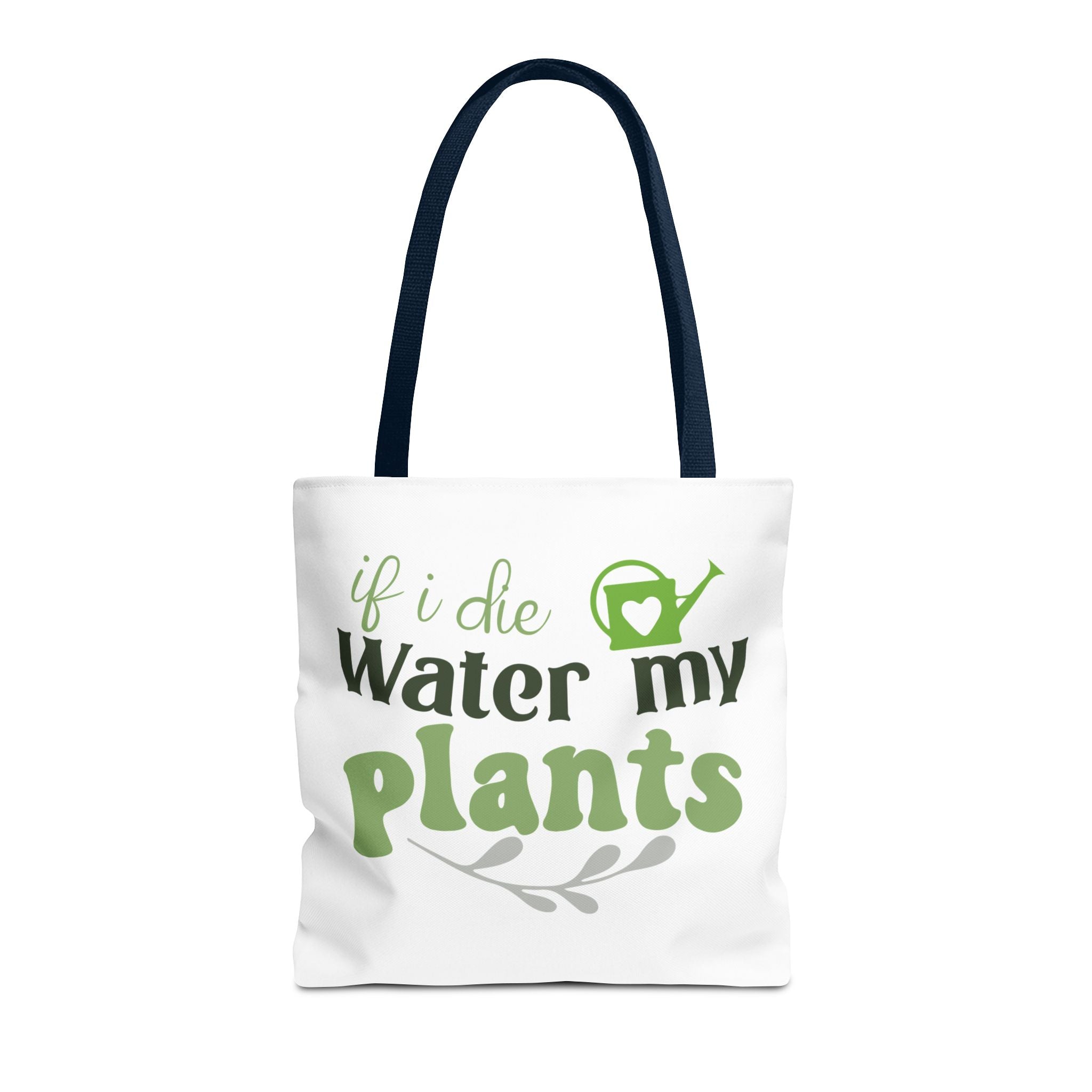 If I Die Water My Plants tote bag | Plant Lover Gardening Tote