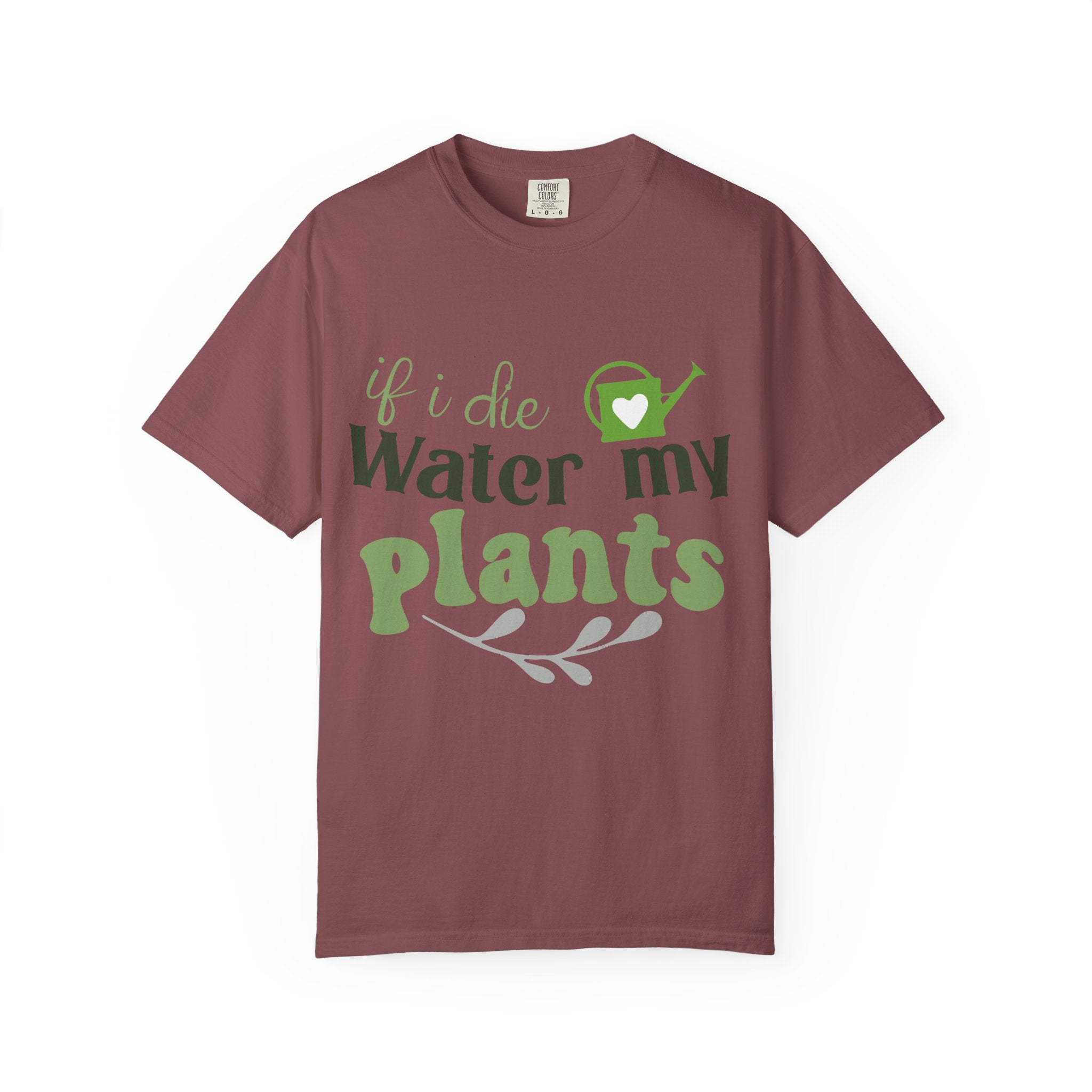 If I Die Water My Plants T-shirt | Plant Lover Tee