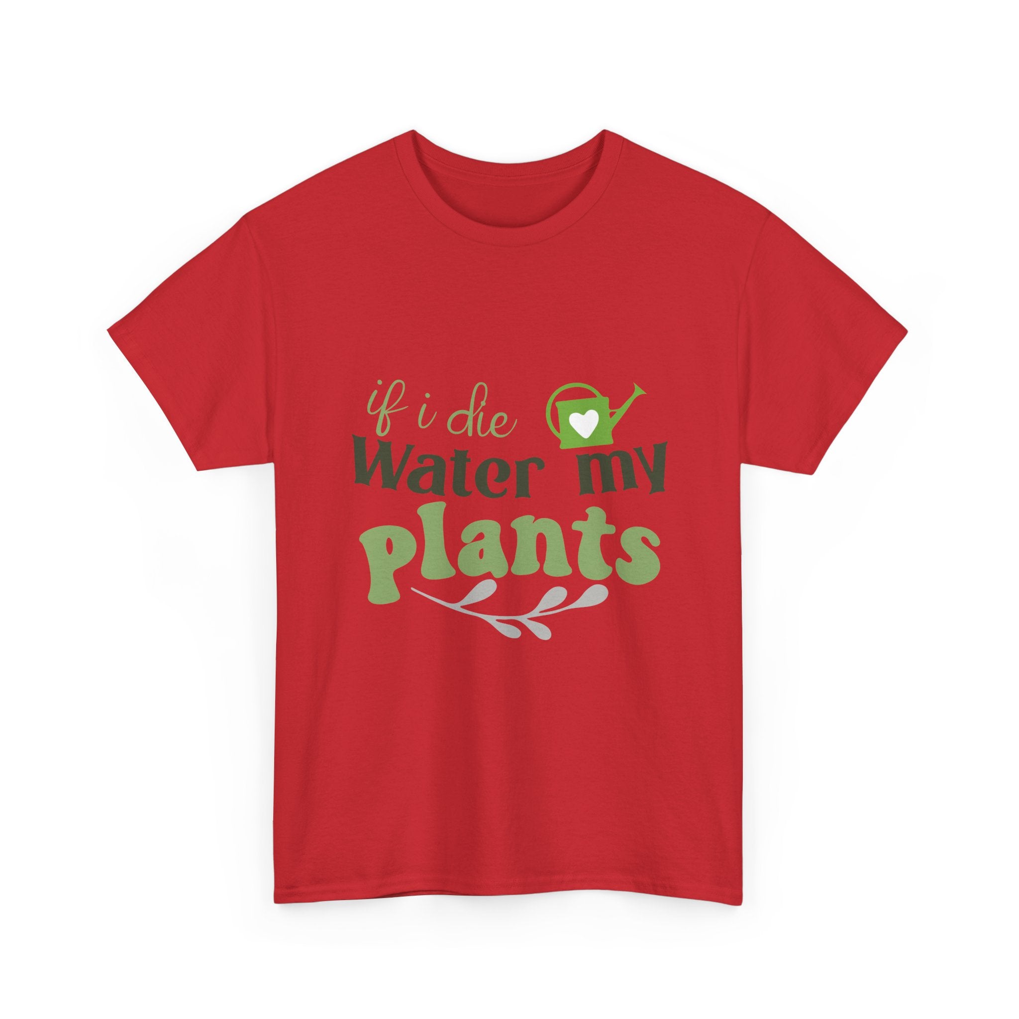 If I Die Water My Plants tee | Plant Lover T-shirt, Gardening Shirt