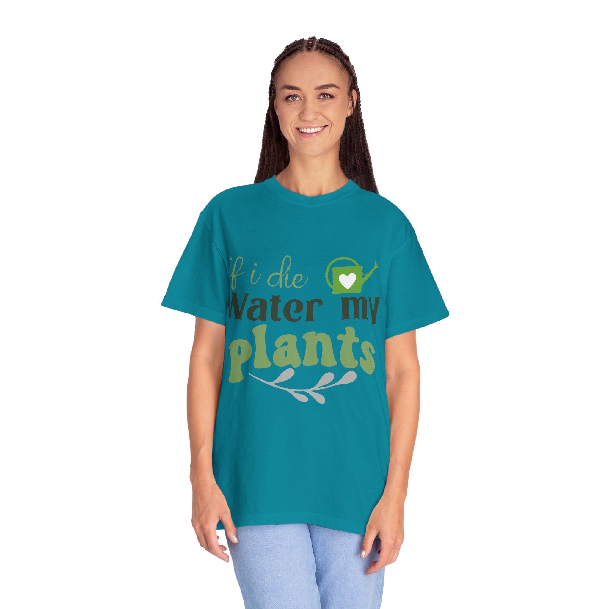 If I Die Water My Plants T-shirt | Plant Lover Tee