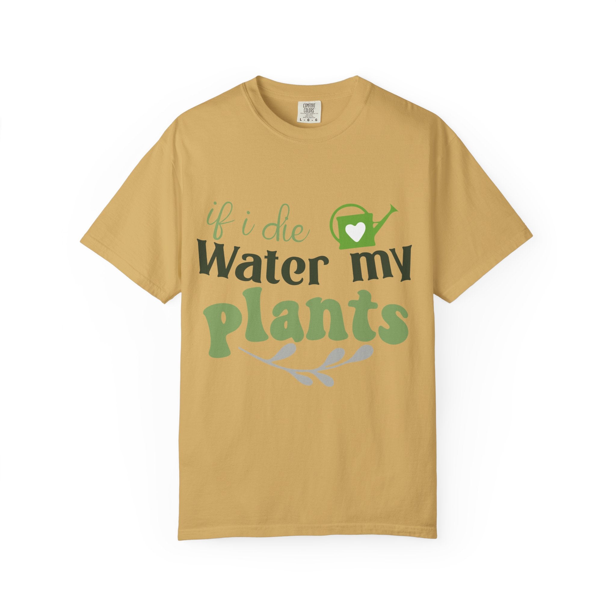 If I Die Water My Plants T-shirt | Plant Lover Tee