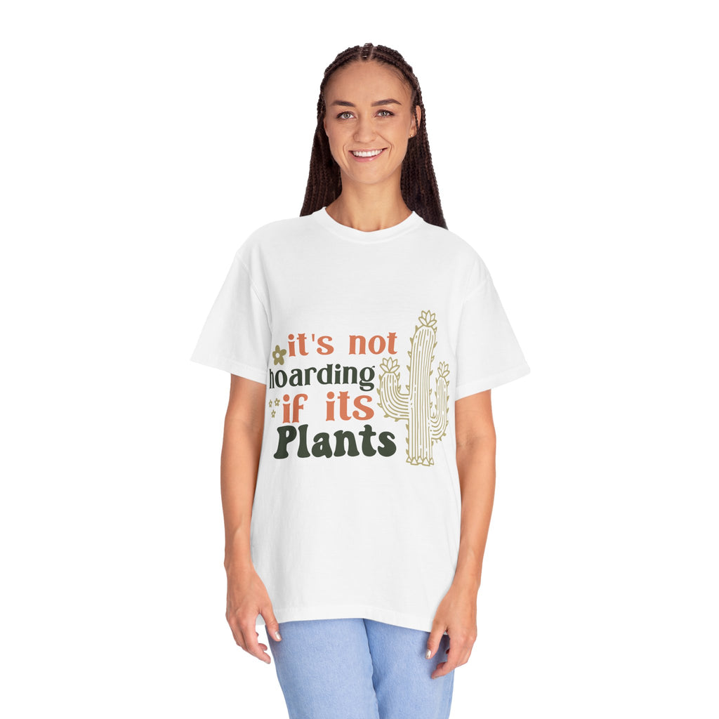 It's not hoarding if its Plants T-shirt | Cactus Plant Lover Graphic Tee