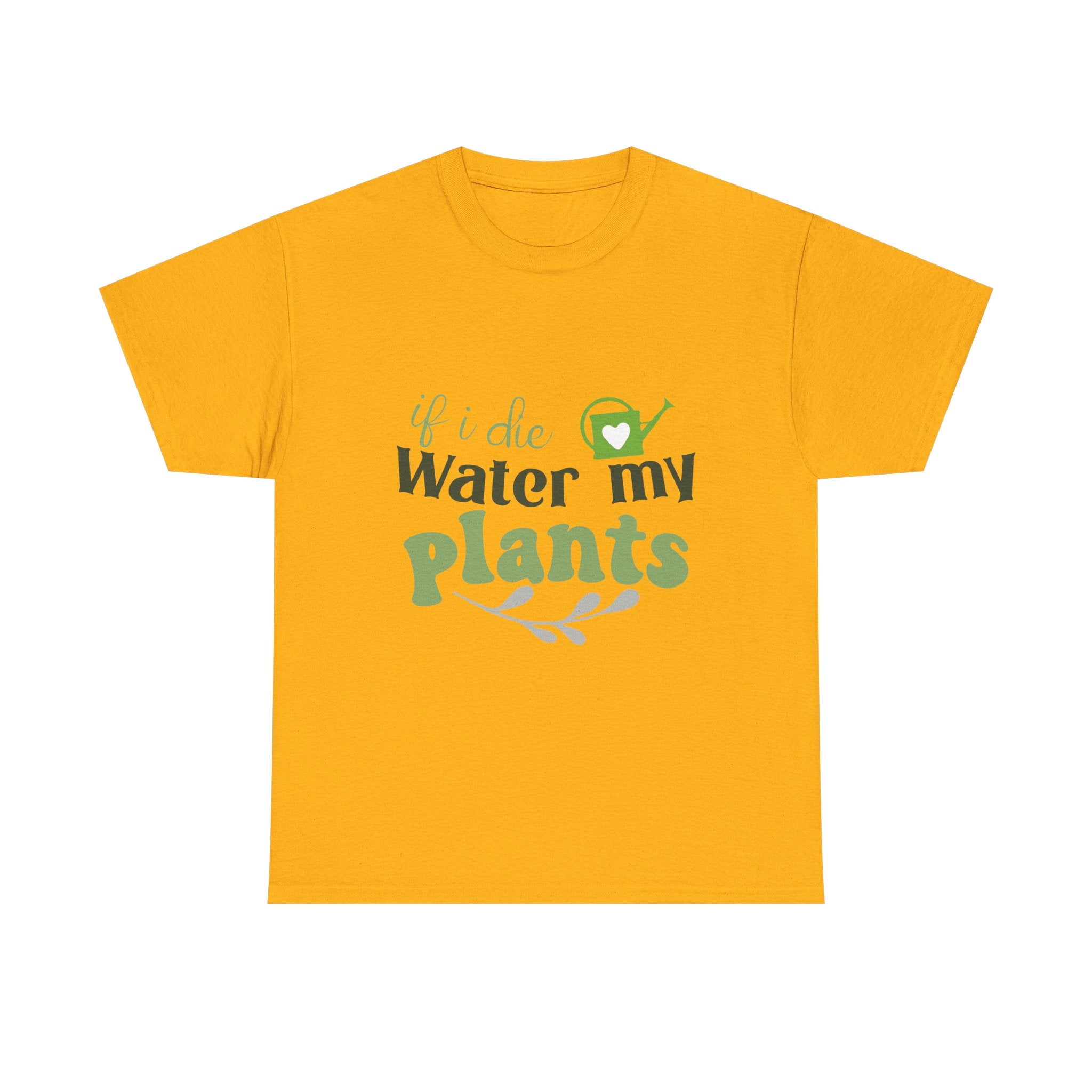 If I Die Water My Plants tee | Plant Lover T-shirt, Gardening Shirt