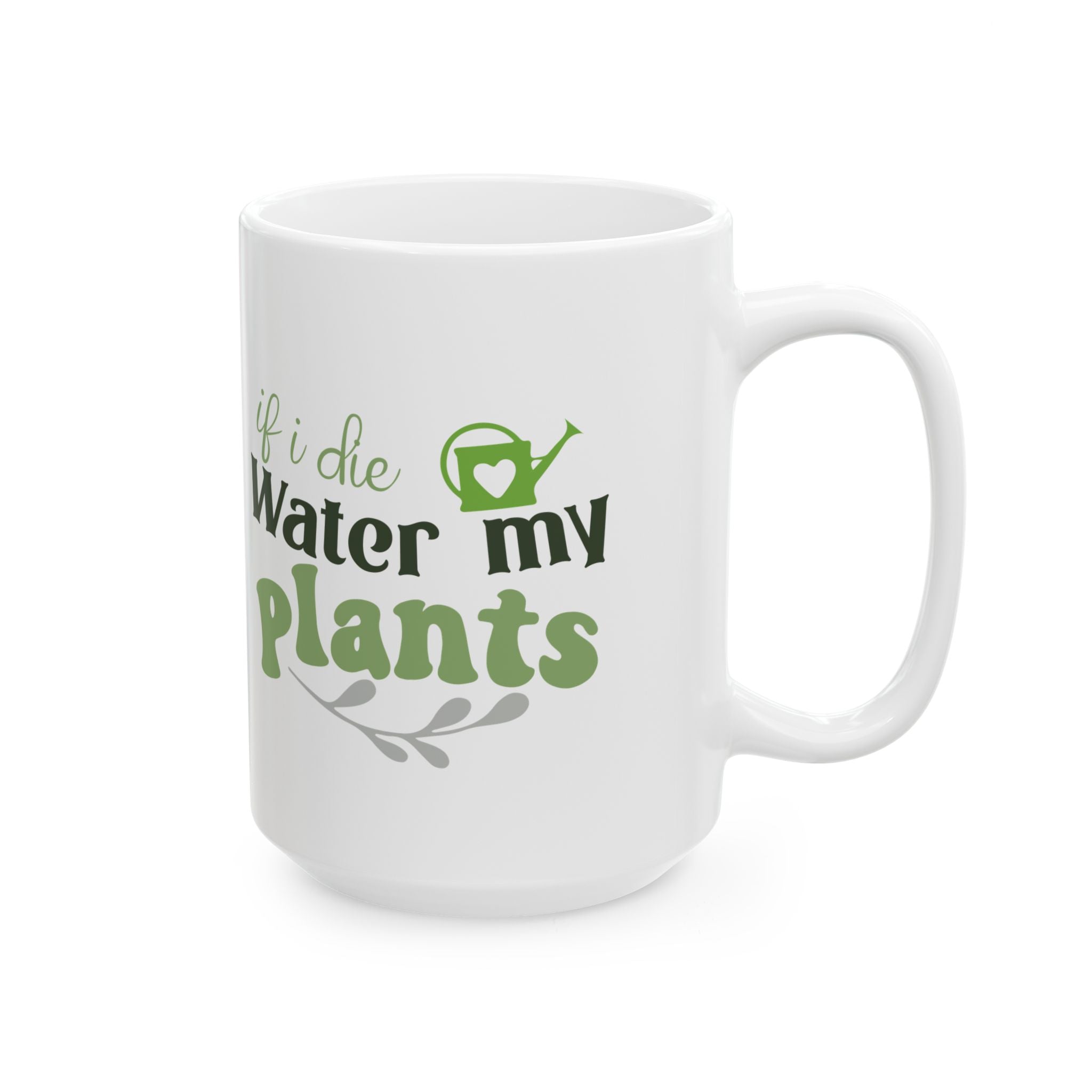 If I Die Water My Plants mug | Ceramic Plant Lover Coffee Cup