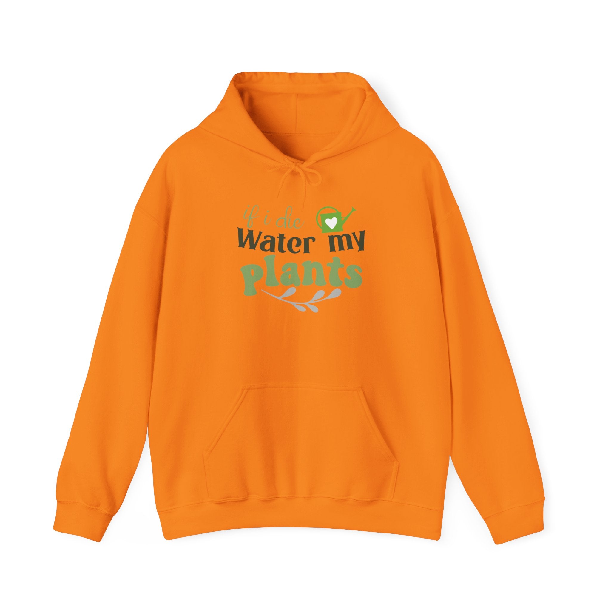 If I Die Water My Plants Hoodie | Plant Lover Gardening Sweatshirt