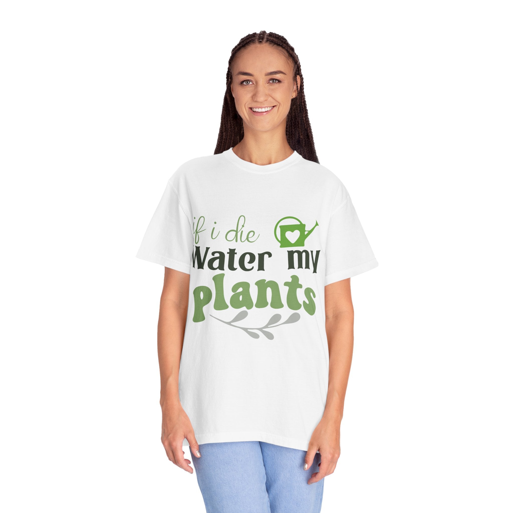 If I Die Water My Plants T-shirt | Plant Lover Tee