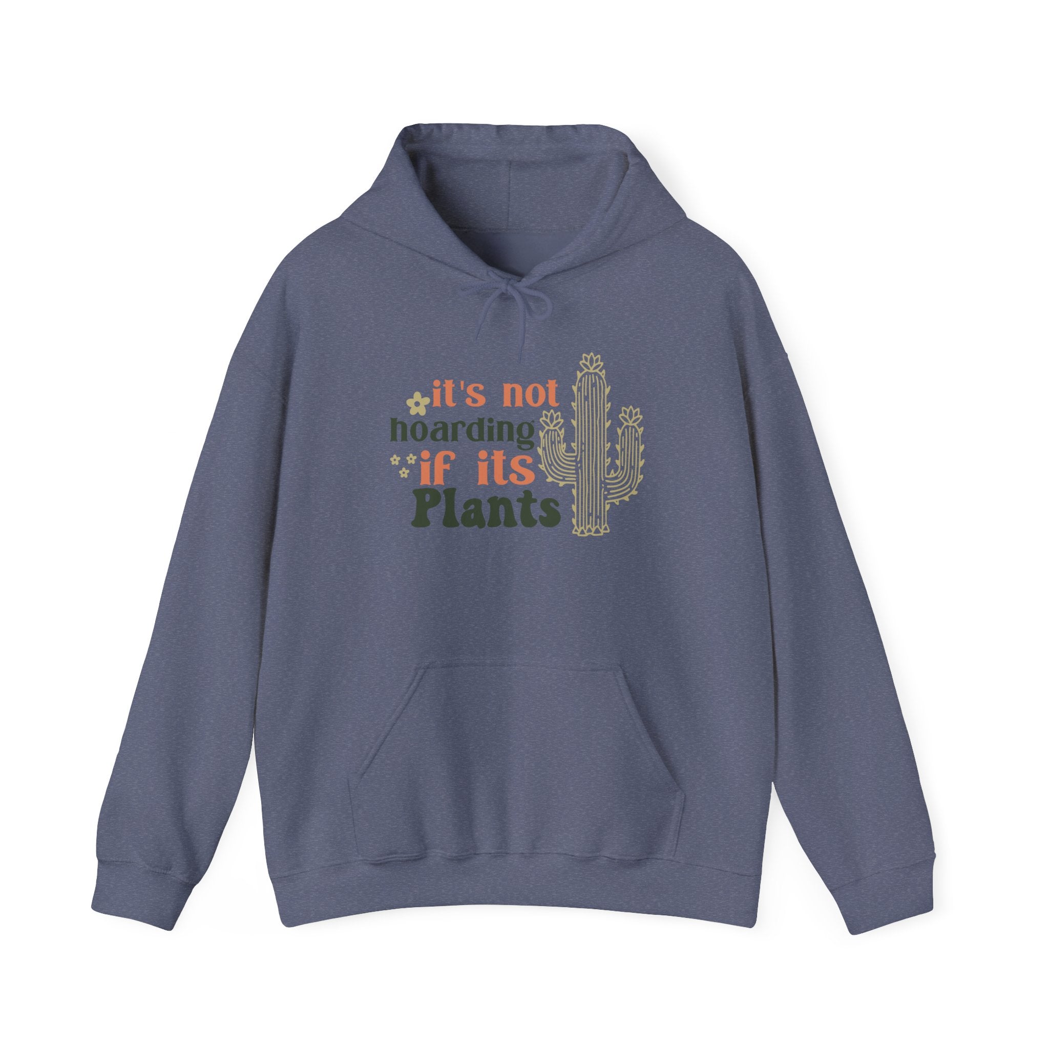 It's Not Hoarding If It's Plants Hoodie | Cactus Plant Lover Sweatshirt