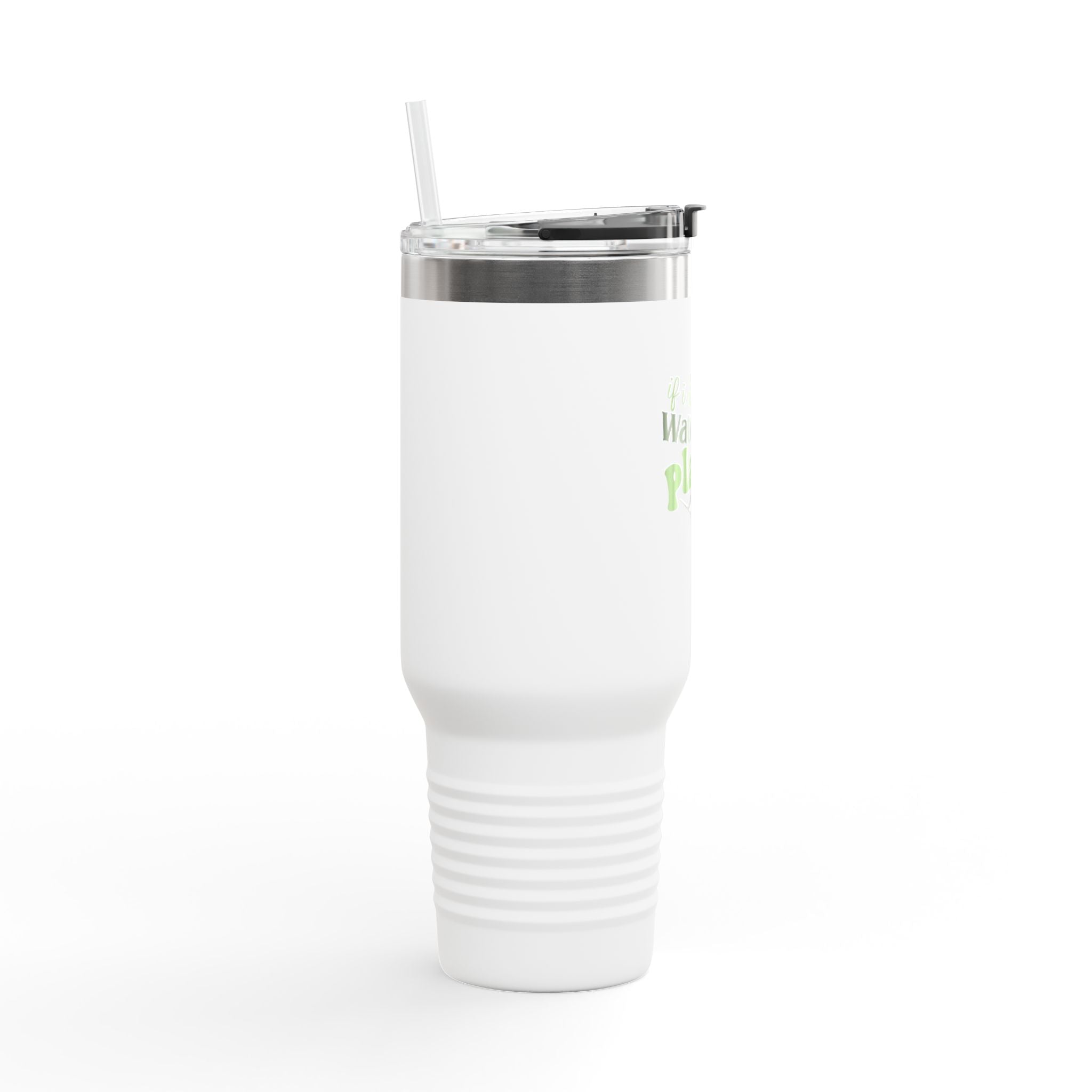 If I Die Water My Plants insulated travel mug | 40oz