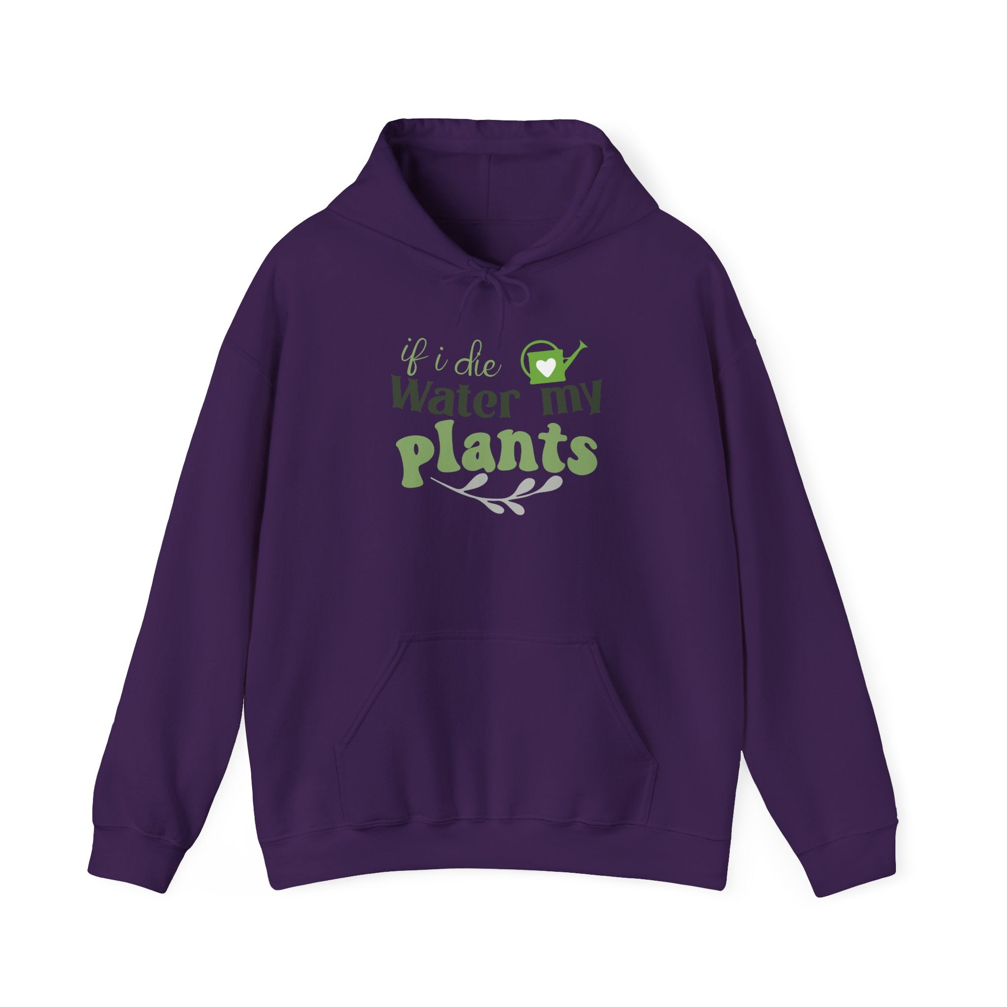 If I Die Water My Plants Hoodie | Plant Lover Gardening Sweatshirt