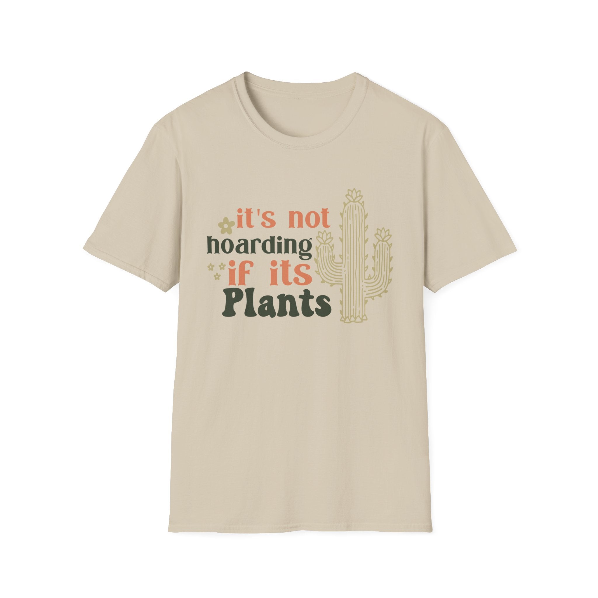 It's not hoarding if it's Plants T-Shirt | Cactus Plant Lover Tee