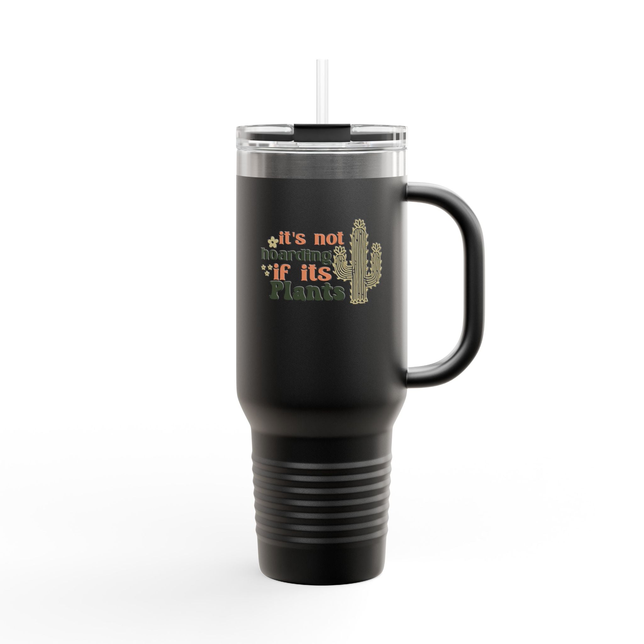 It's Not Hoarding If It's Plants 40oz Travel Mug | Cactus Plant Lover Tumbler