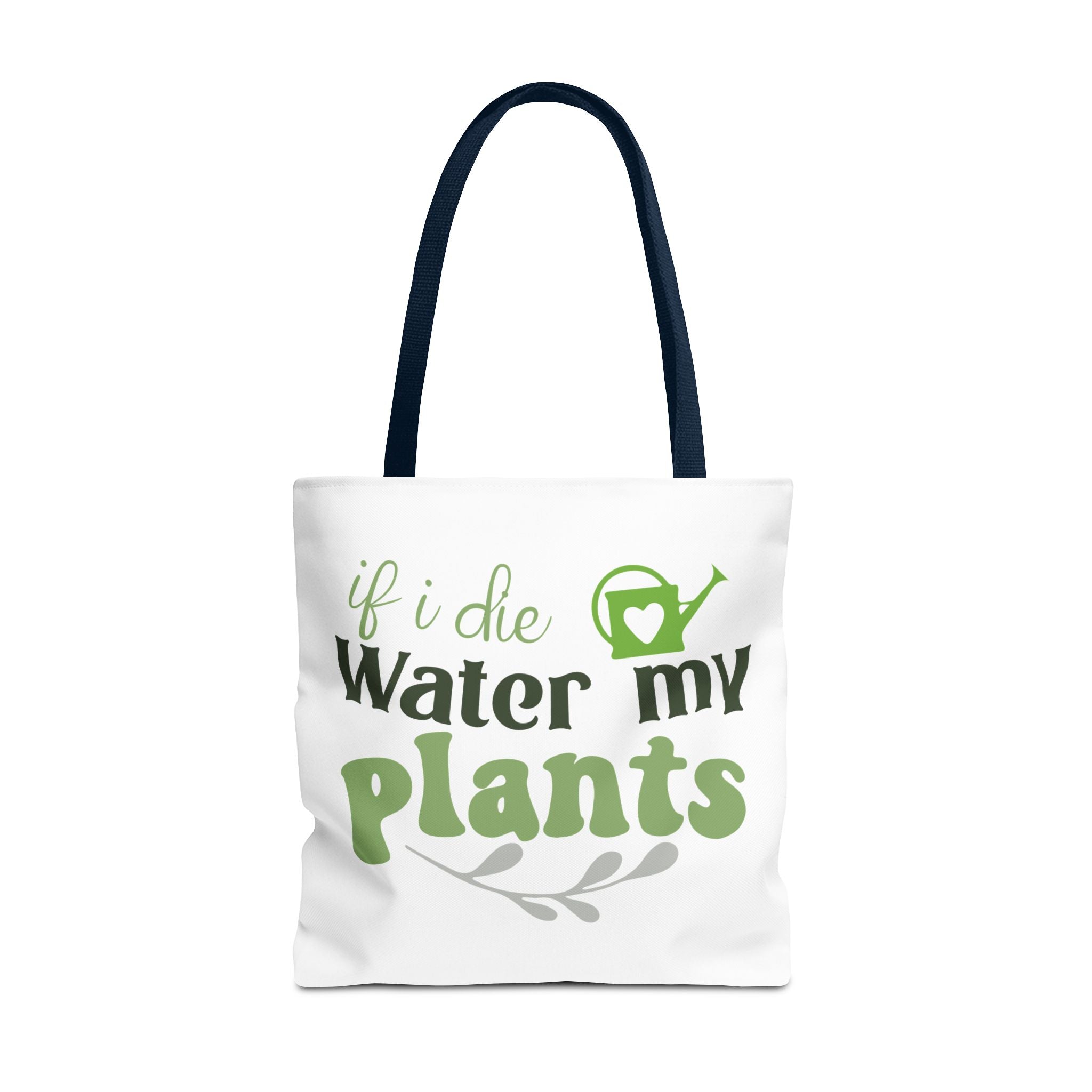If I Die Water My Plants tote bag | Plant Lover Gardening Tote