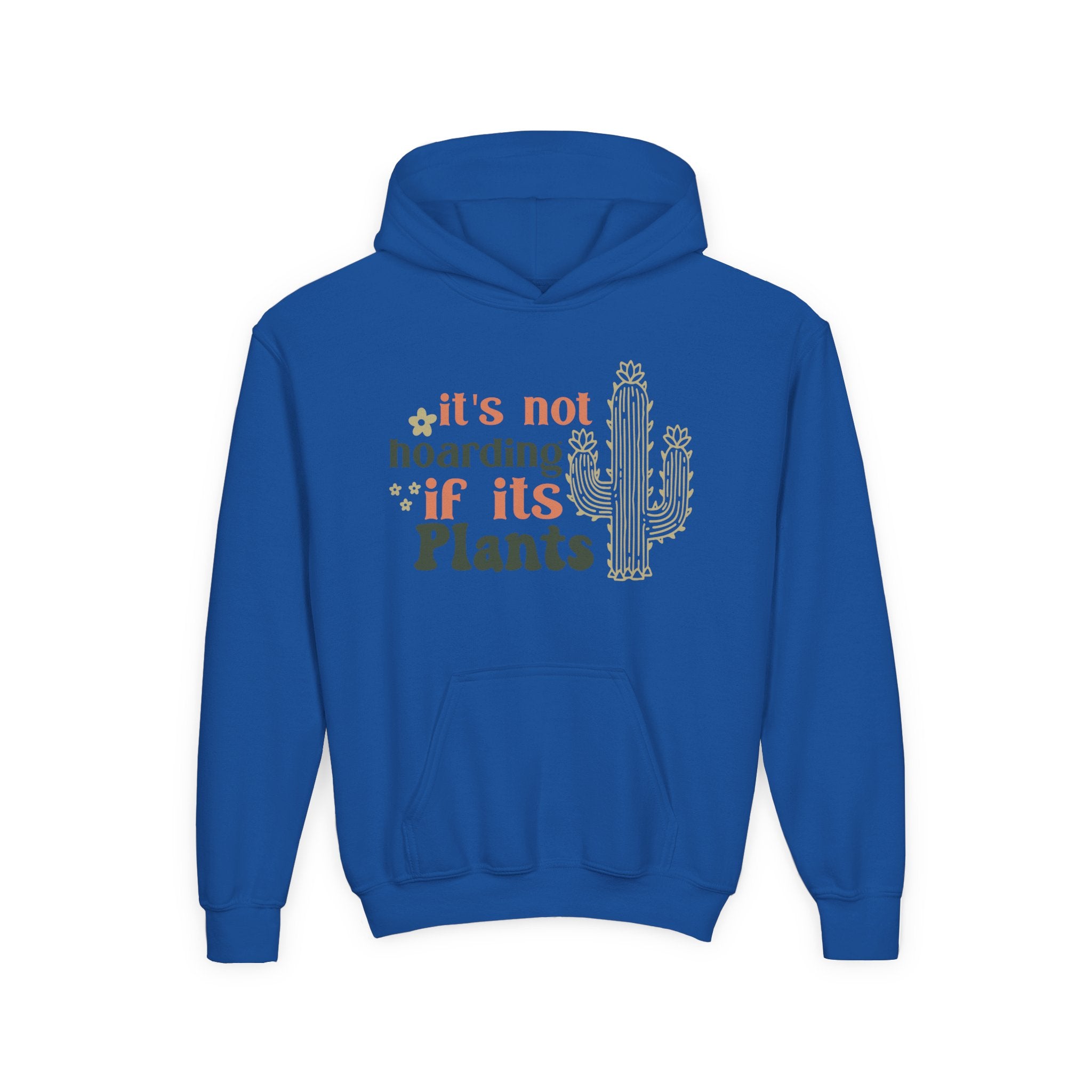 It's not hoarding if it's Plants Hoodie | Cactus Plant Lover Sweatshirt