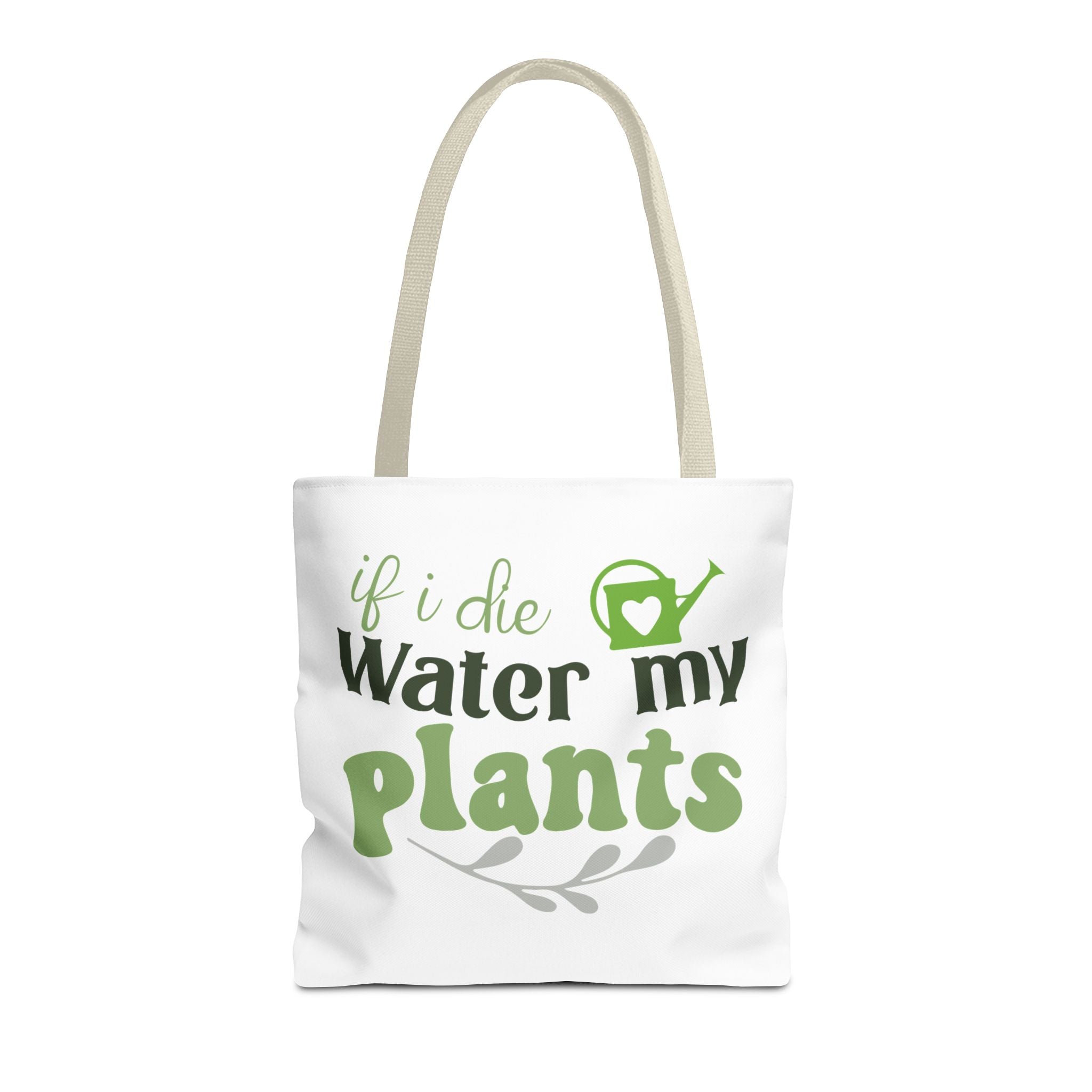 If I Die Water My Plants tote bag | Plant Lover Gardening Tote