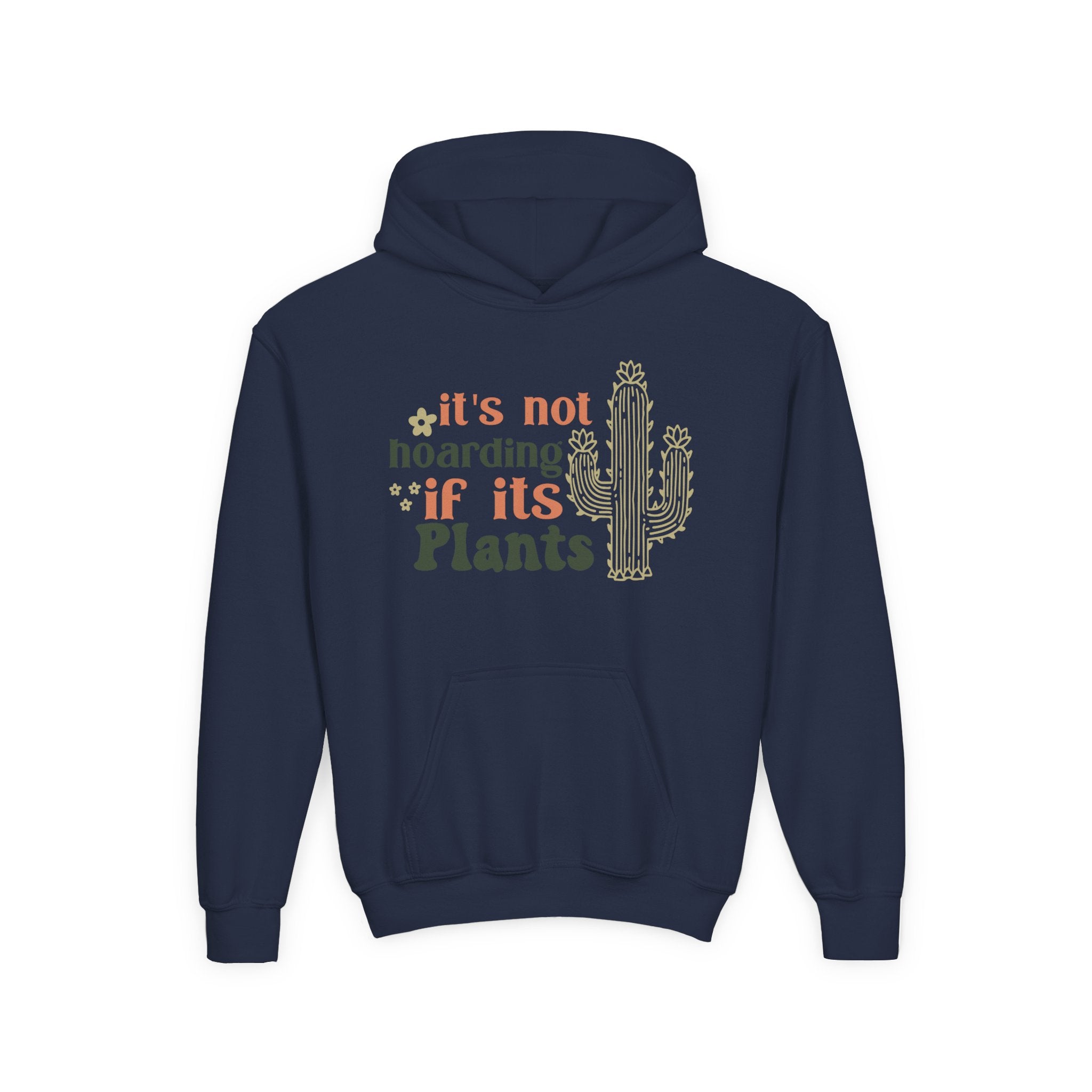 It's not hoarding if it's Plants Hoodie | Cactus Plant Lover Sweatshirt