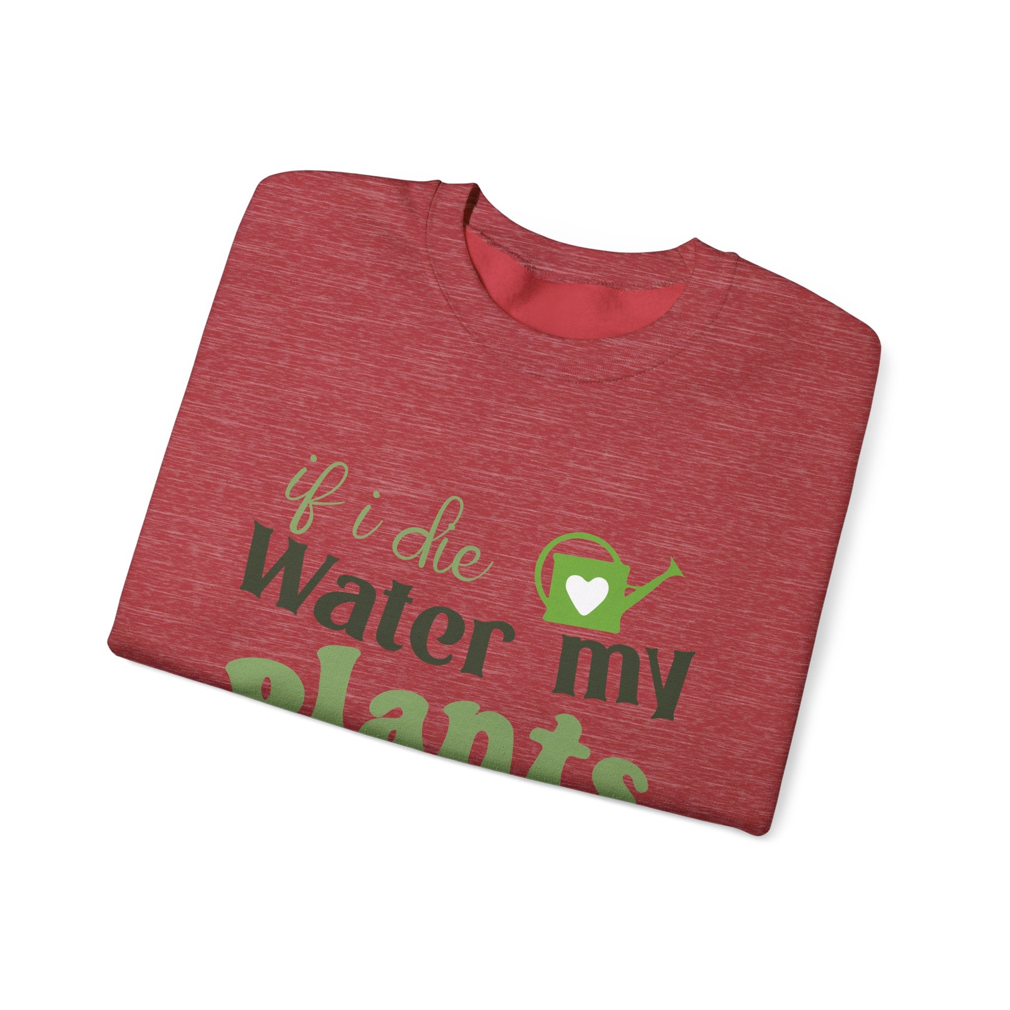 If I Die Water My Plants sweatshirt | Plant Lover Crewneck