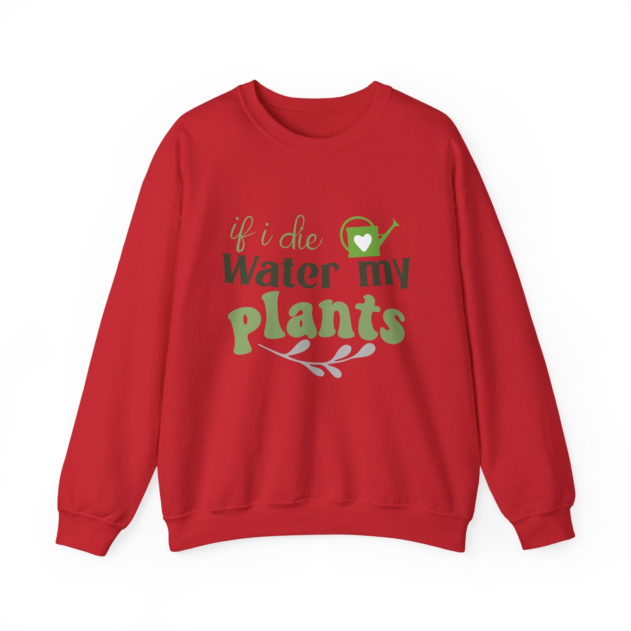 If I Die Water My Plants sweatshirt | Plant Lover Crewneck