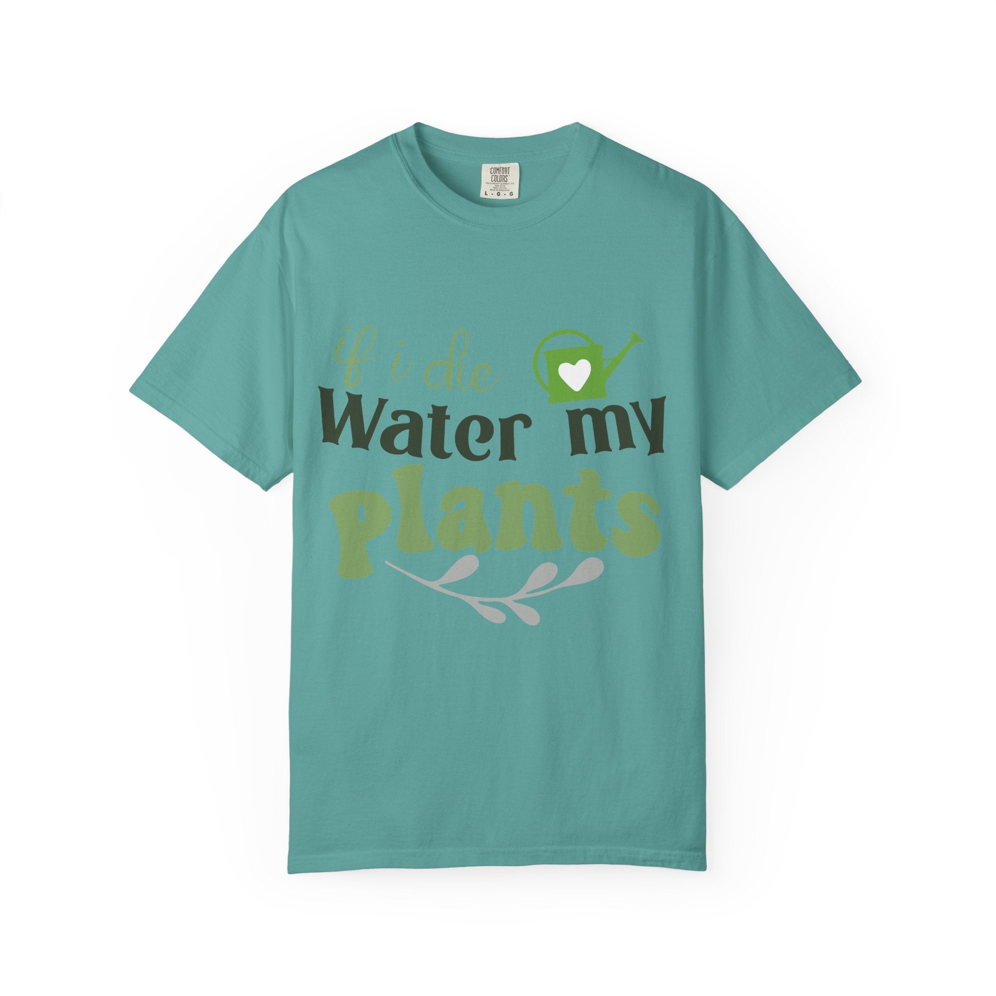 If I Die Water My Plants T-shirt | Plant Lover Tee