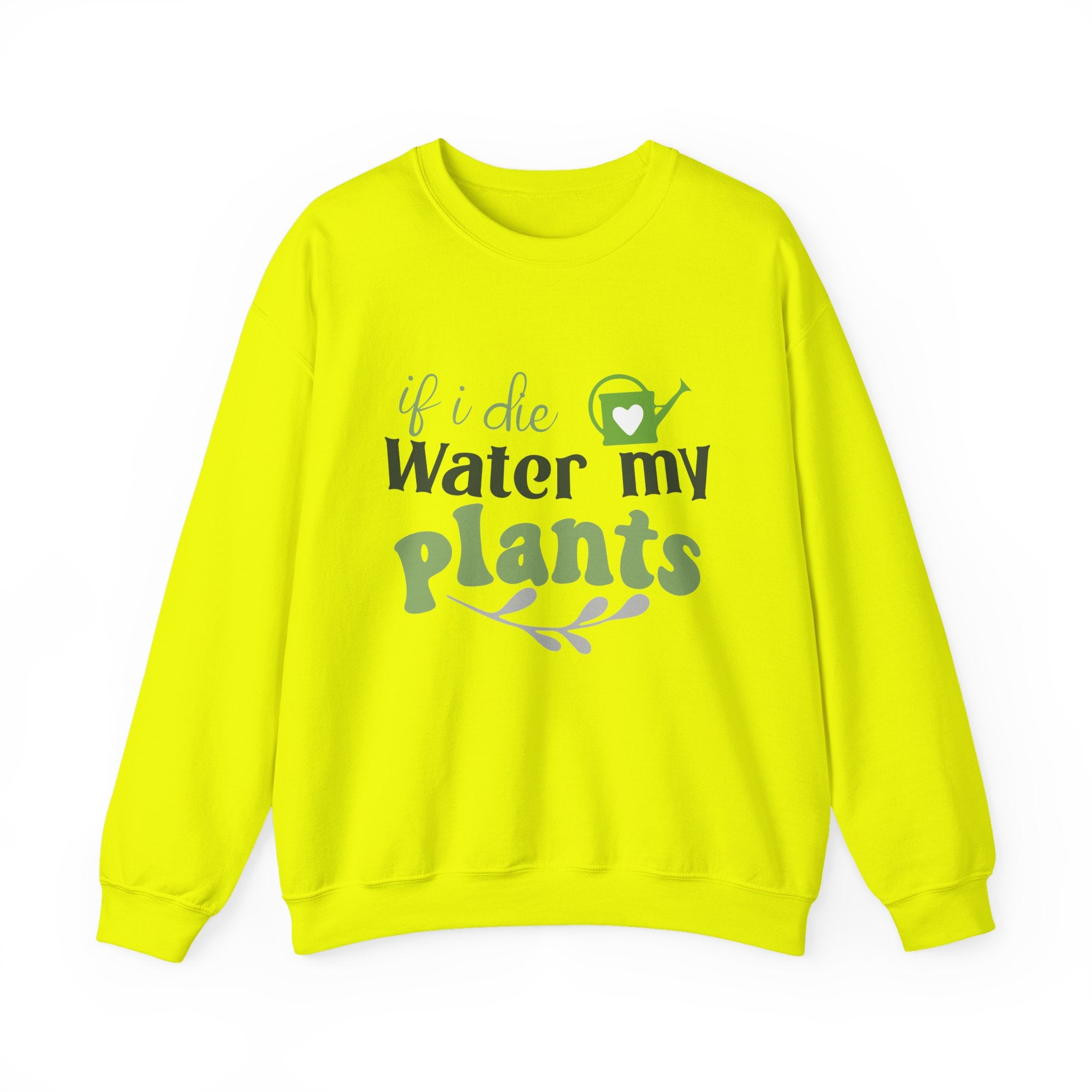 If I Die Water My Plants sweatshirt | Plant Lover Crewneck