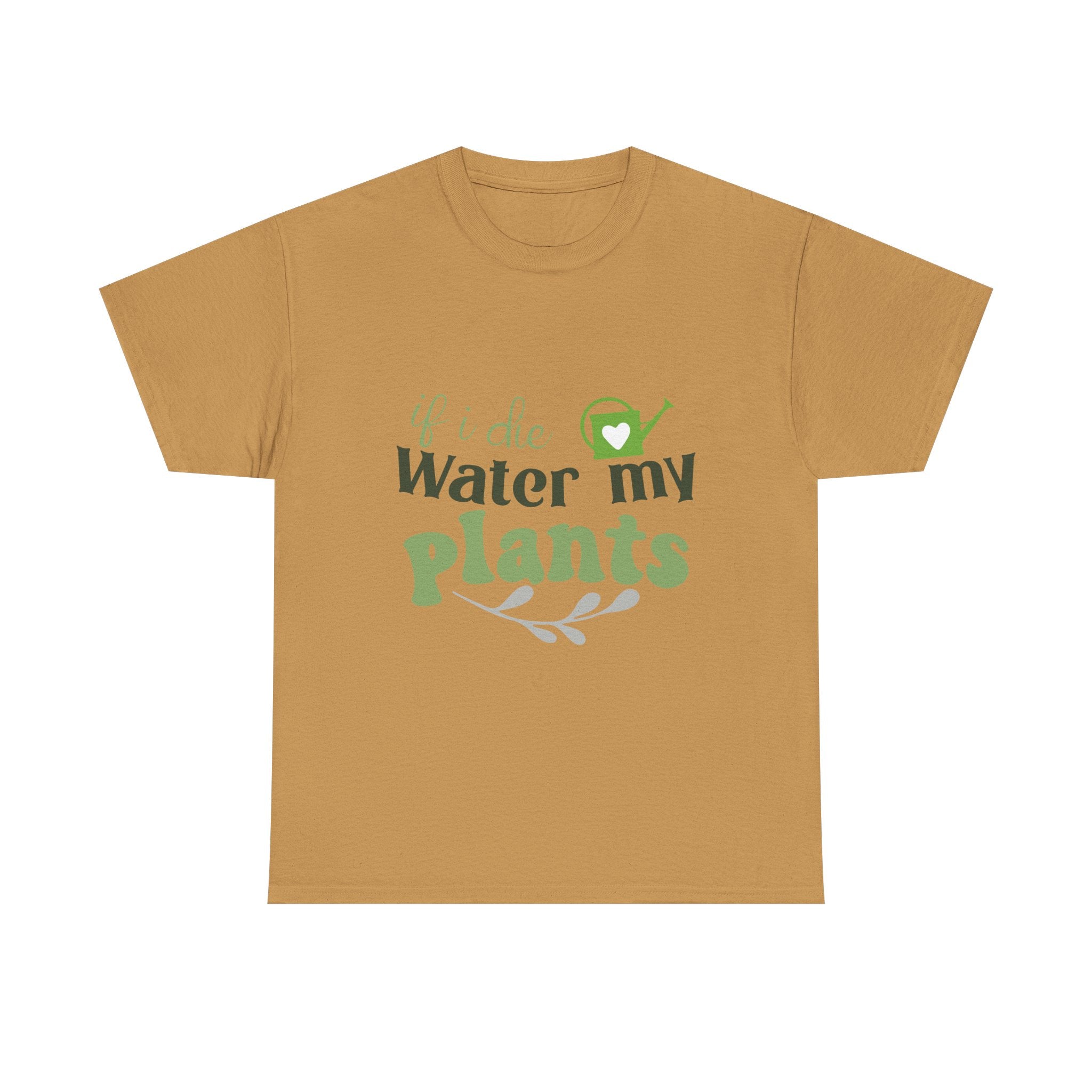 If I Die Water My Plants tee | Plant Lover T-shirt, Gardening Shirt