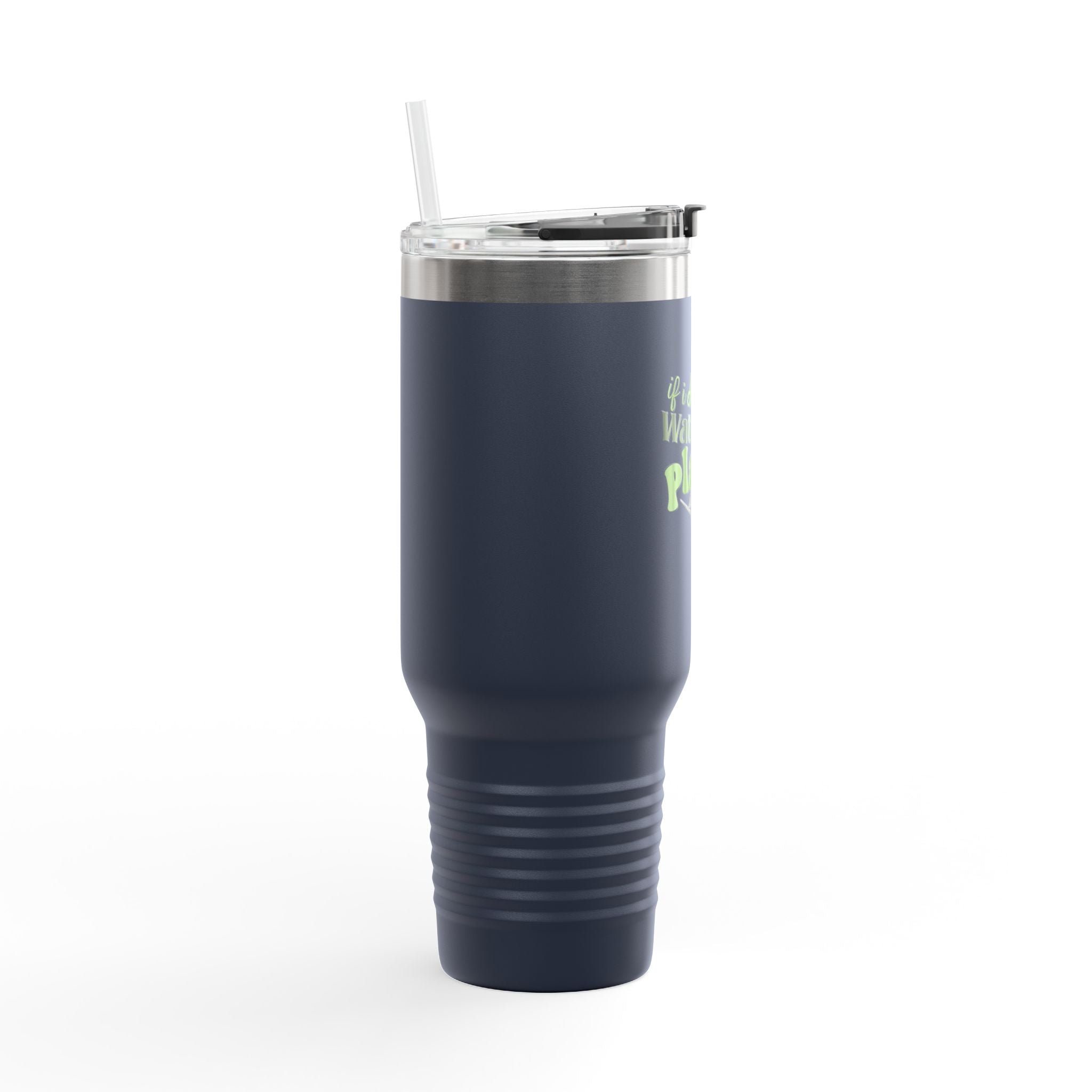 If I Die Water My Plants insulated travel mug | 40oz