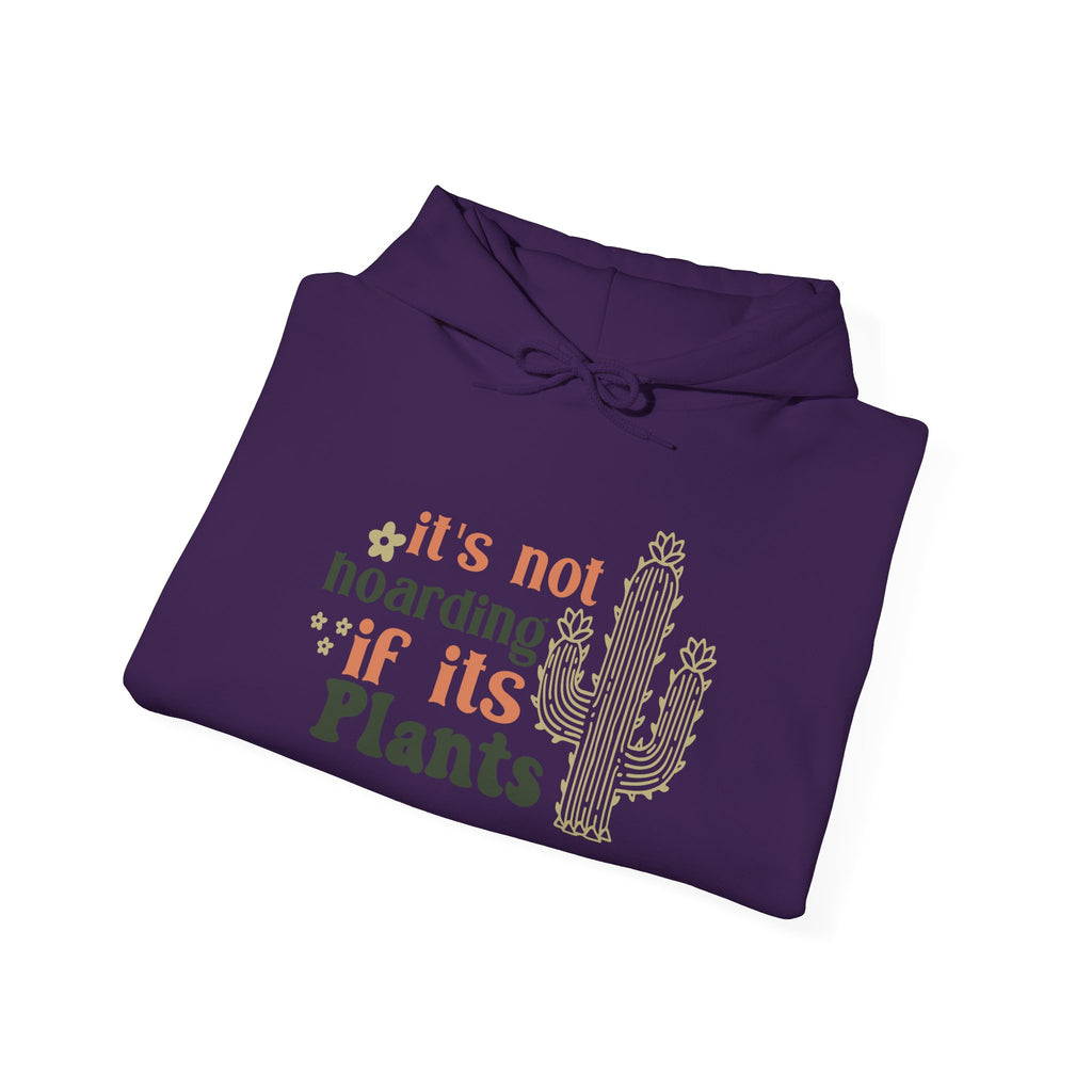 It's Not Hoarding If It's Plants Hoodie | Cactus Plant Lover Sweatshirt
