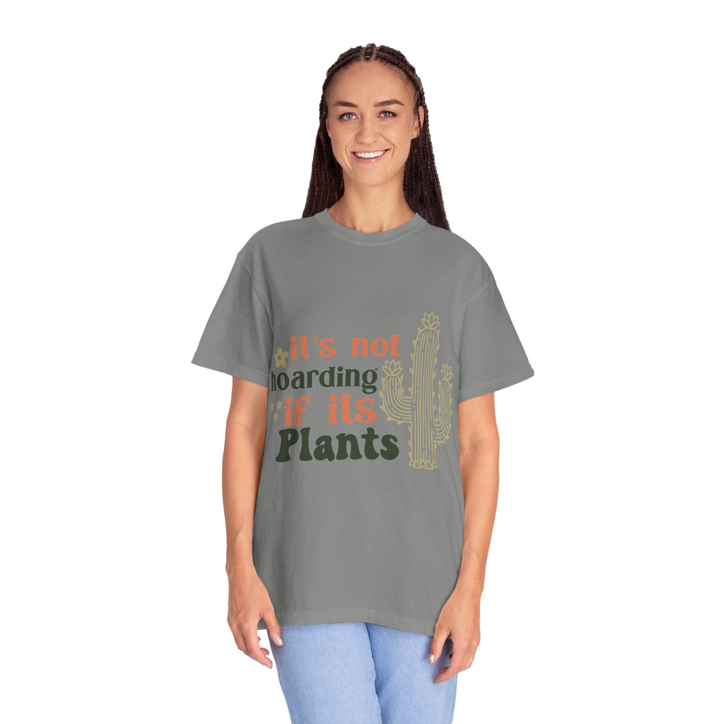It's not hoarding if its Plants T-shirt | Cactus Plant Lover Graphic Tee