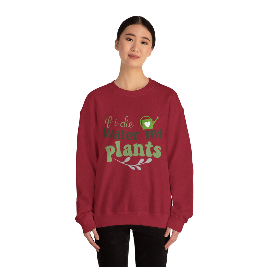 If I Die Water My Plants sweatshirt | Plant Lover Crewneck