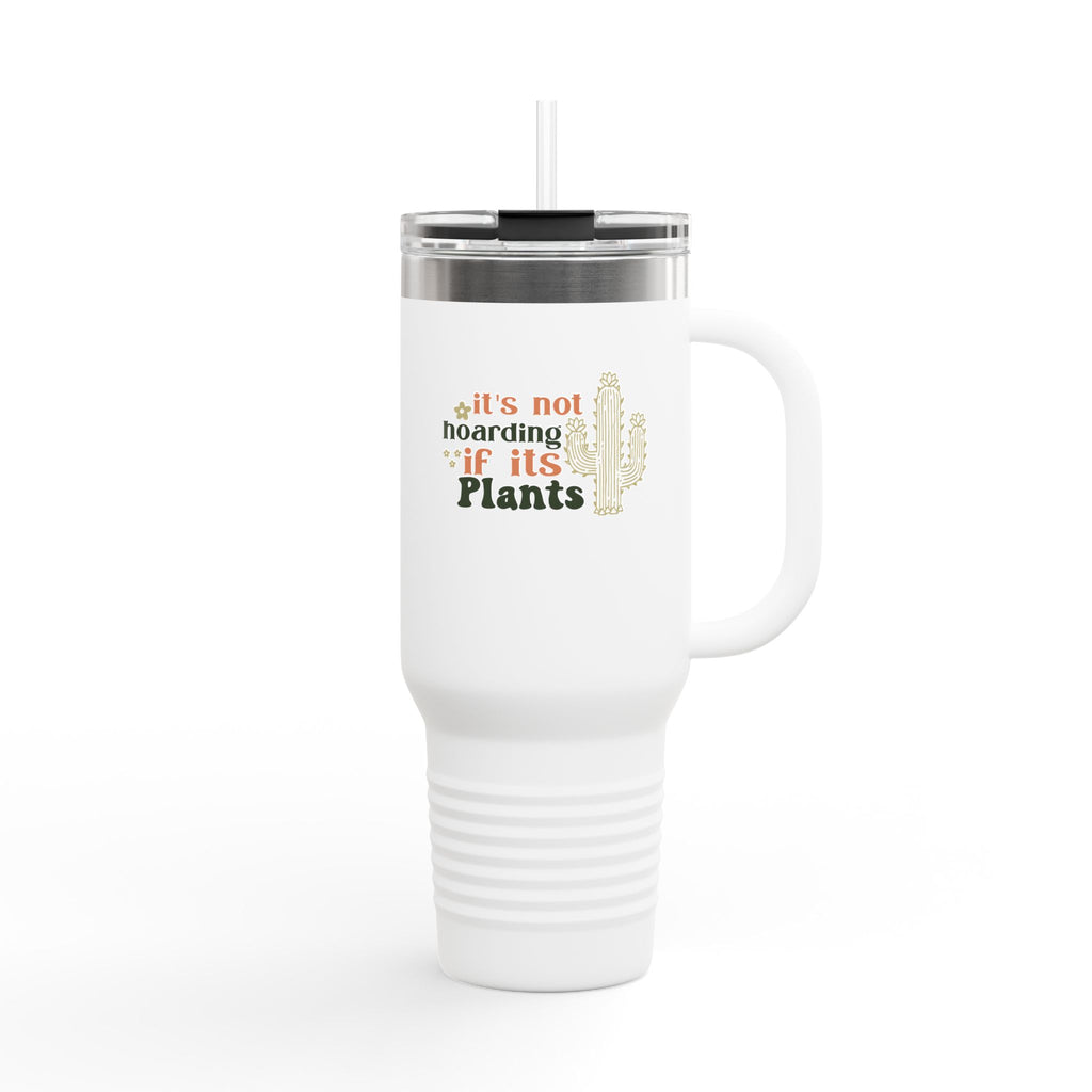 It's Not Hoarding If It's Plants 40oz Travel Mug | Cactus Plant Lover Tumbler