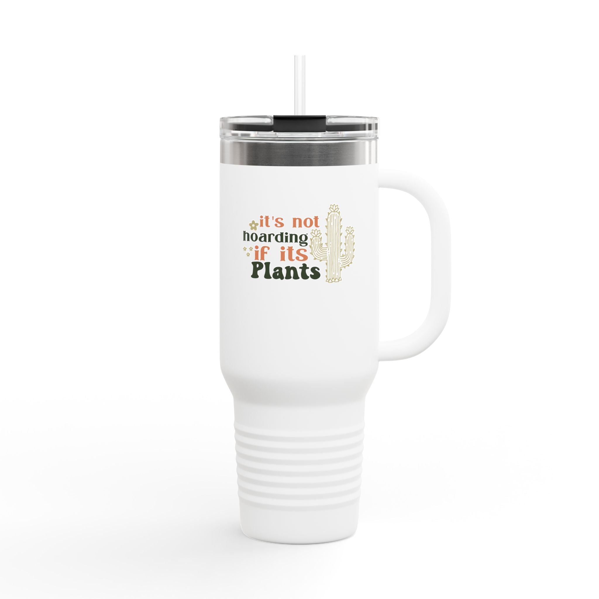 It's Not Hoarding If It's Plants 40oz Travel Mug | Cactus Plant Lover Tumbler