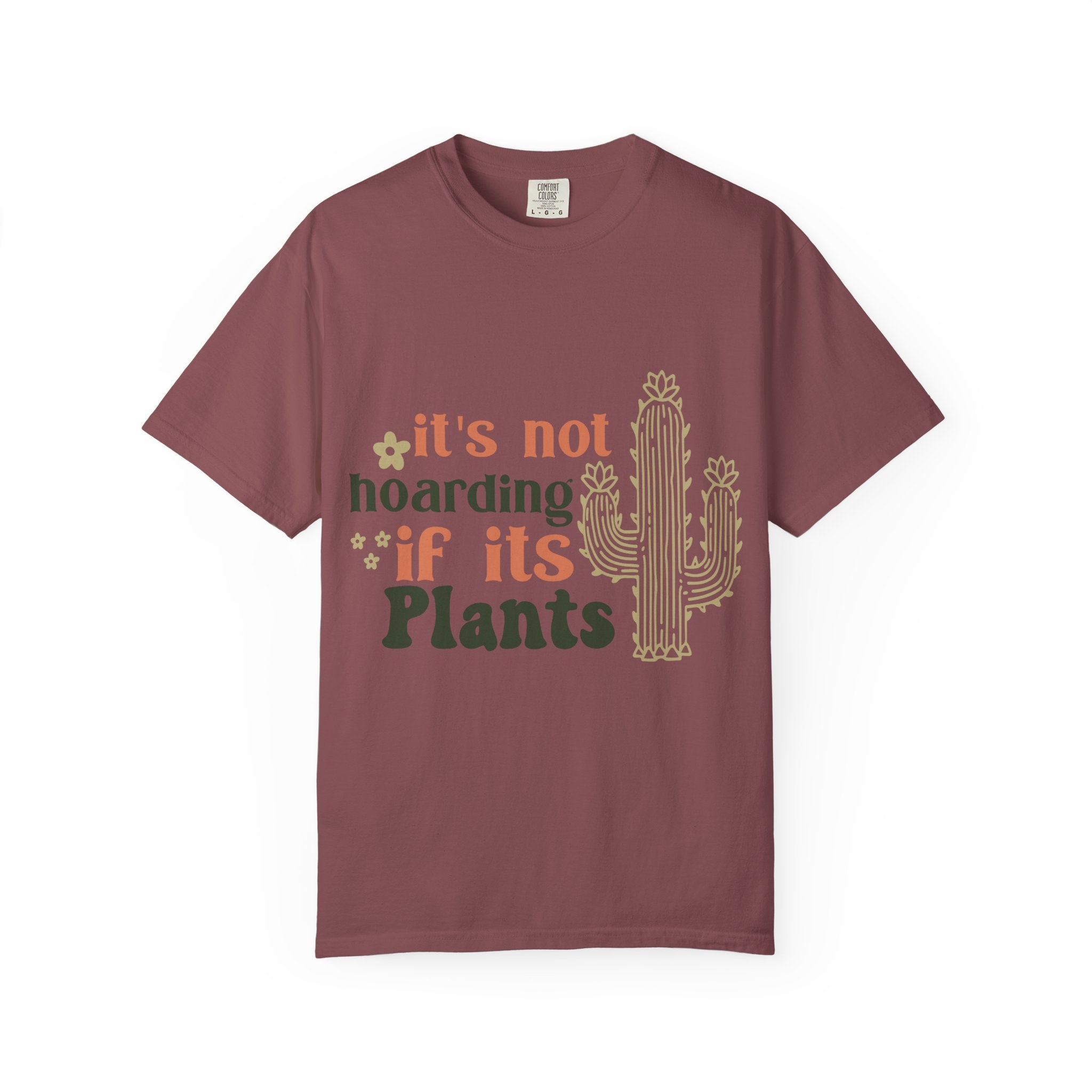 It's not hoarding if its Plants T-shirt | Cactus Plant Lover Graphic Tee