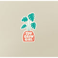 House Plant Shop Sticker 'You Grow Girl'